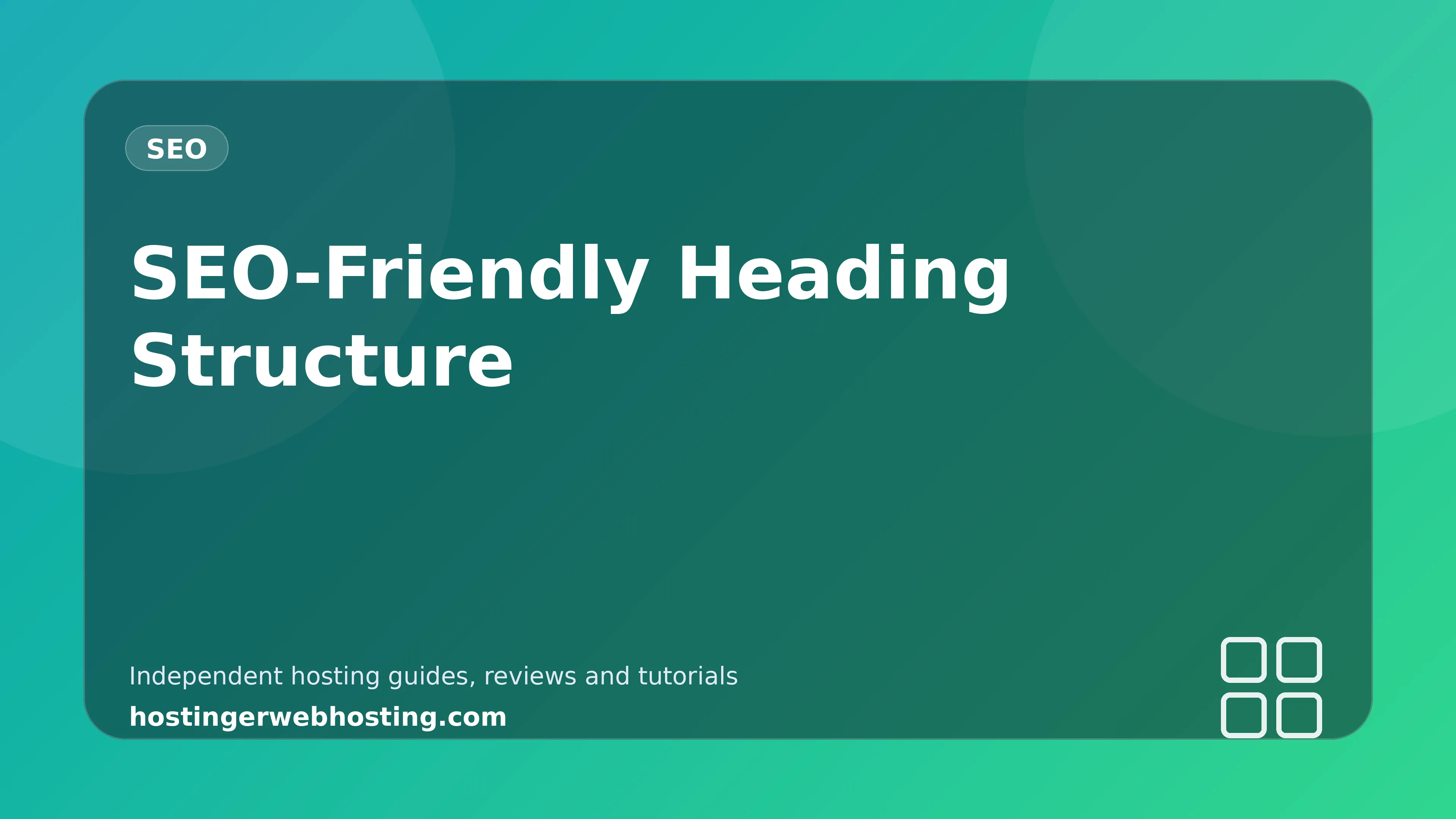 SEO-Friendly Heading Structure